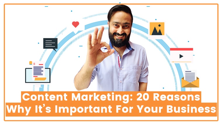 Read more about the article Content Marketing: 20 Reasons Why It’s Important For Your Business